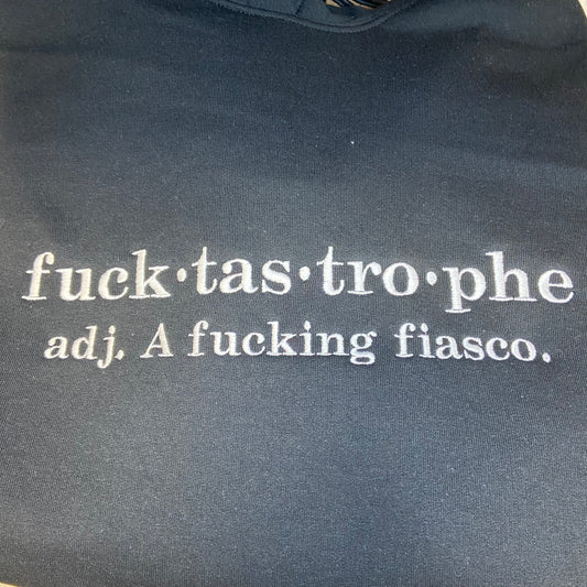 F**ktastrophe Hoodie Sweatshirt