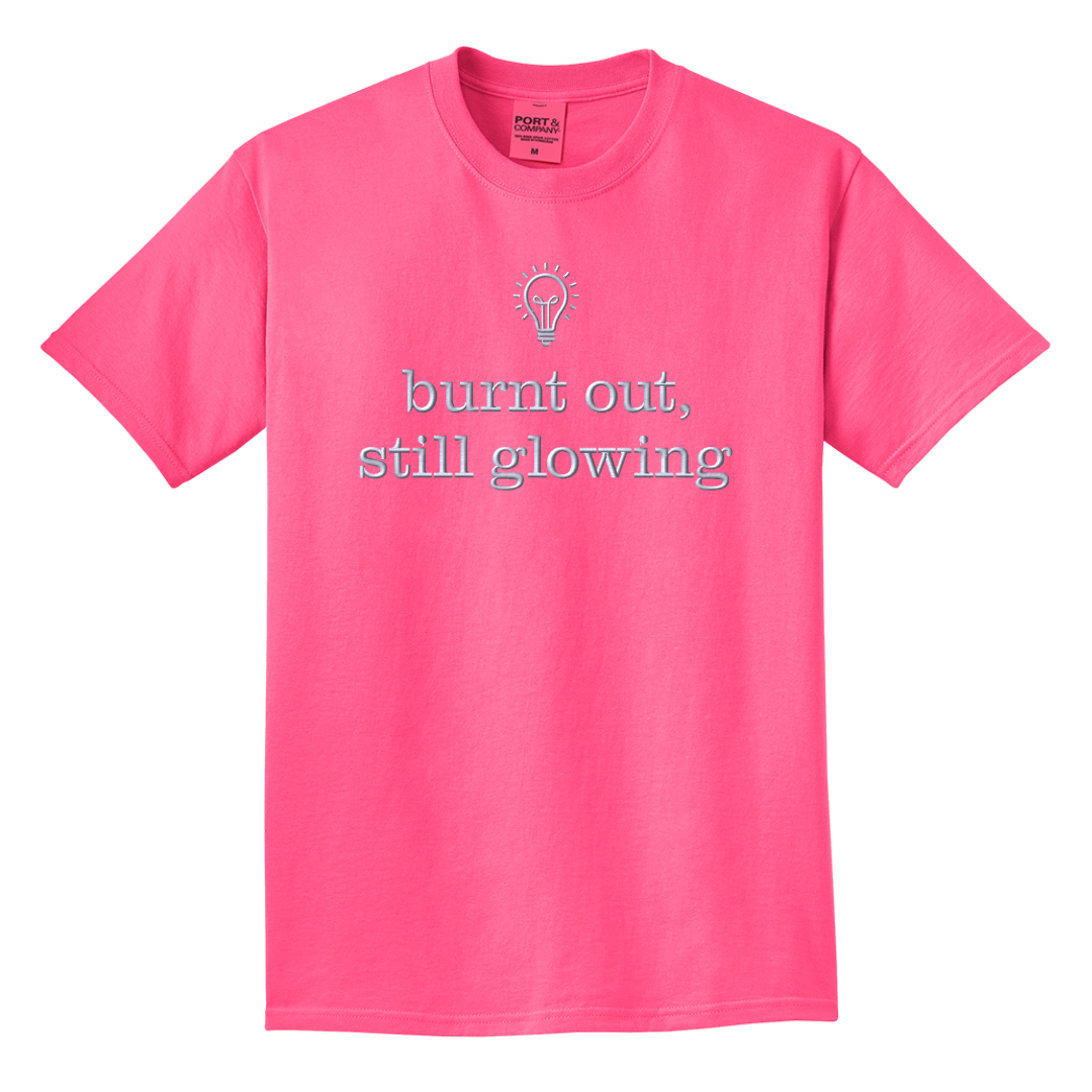 Burnt Out, Still Glowing — Embroidered Tee