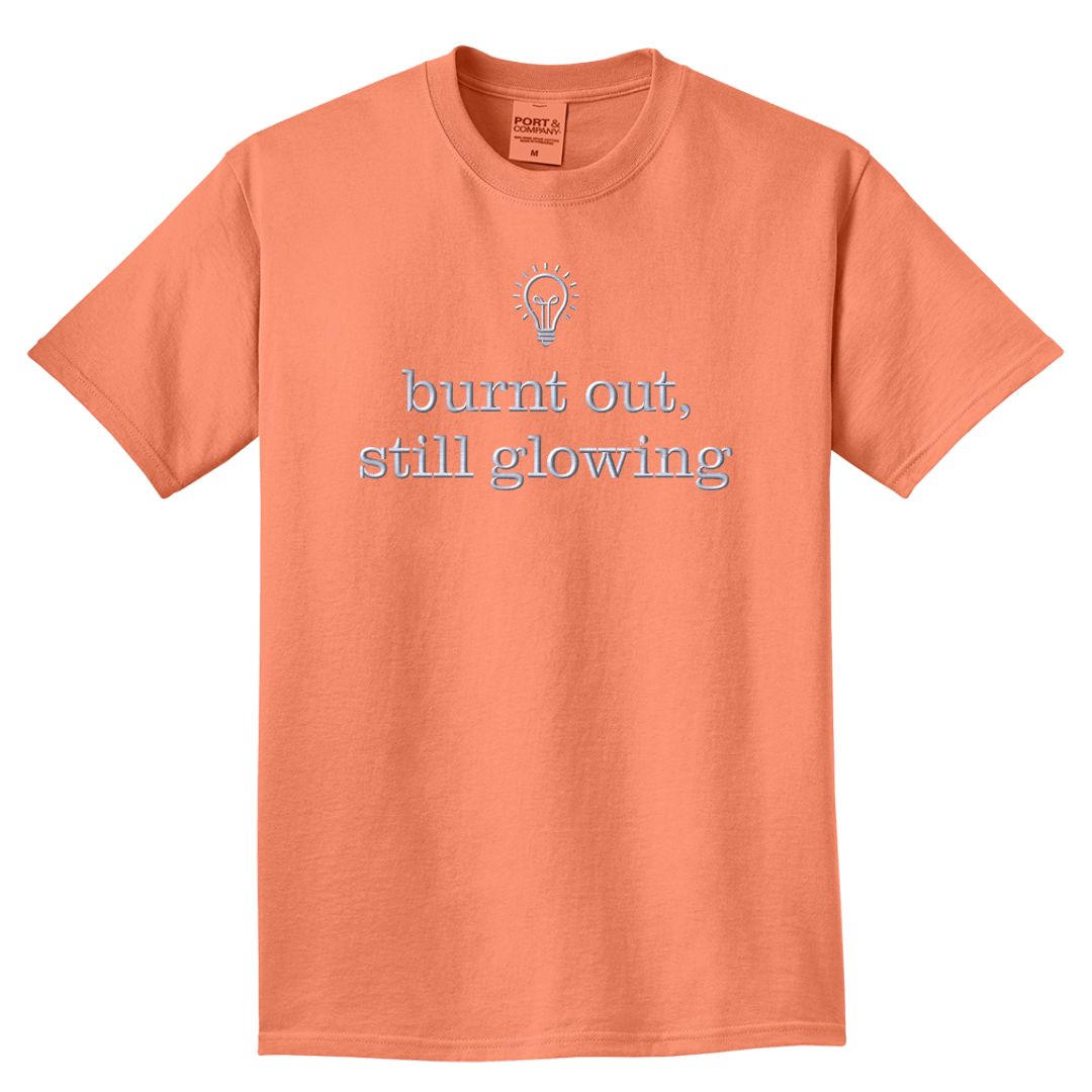 Burnt Out, Still Glowing — Embroidered Tee