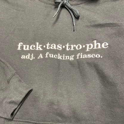 F**ktastrophe Hoodie Sweatshirt