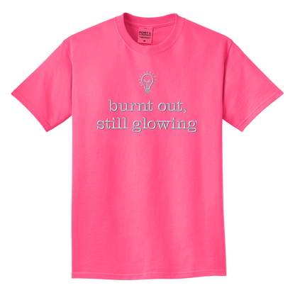 Burnt Out, Still Glowing — Embroidered Tee